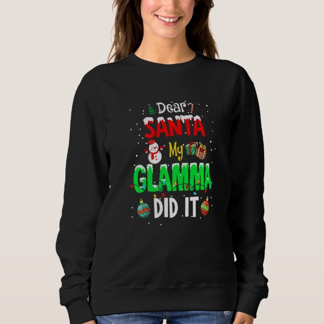 Sudadera Dear Santa My Glamma Did It Cute Ornament Christma (Anverso)