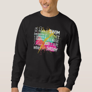 Sudadera Debe tener para los nadadores que no nadé porque m
