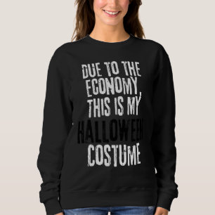 Sudadera Debido a la Economía Este es Mi Disfraz de Hallowe