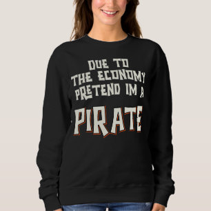 Sudadera Debido A La Economía Pretende Que El Pirata Hallow