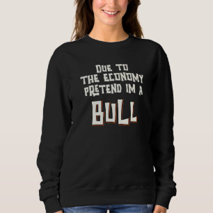 Sudadera Debido A La Economía, Pretendo Que Soy Un Hallowee