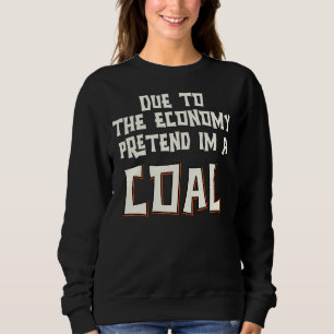 Sudadera Debido A La Economía, Pretendo Que Soy Un Hallowee