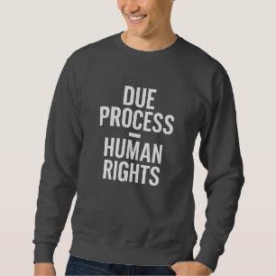 Sudadera Debido Proceso = Derechos Humanos - Anti ICE