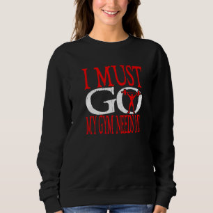 Sudadera Debo ir mi gimnasio me necesita Fitness Levantar G