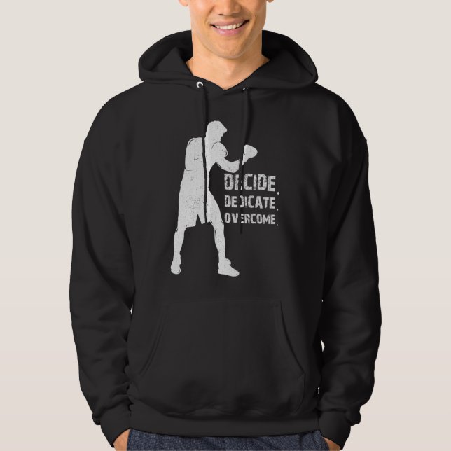 Sudadera Decide Dedicate Overcome Boxing quote Boxer motiva (Anverso)