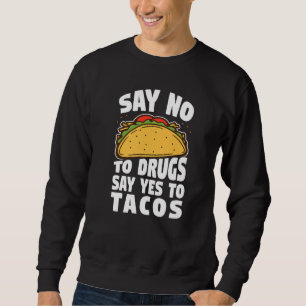 Sudadera Decir No A Las Drogas Decir Sí A La Semana F De La