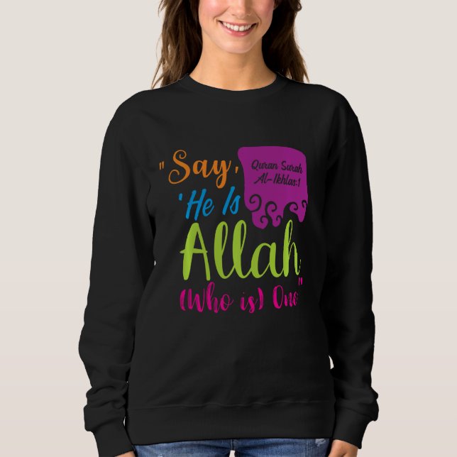 Sudadera Decir Que Es Alá Quien Es Uno (Anverso)