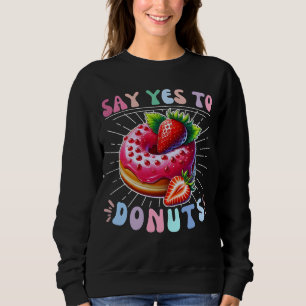 Sudadera decir sí a los donuts