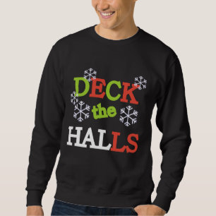 Sudadera Deck the Halls T-shirts and Gifts