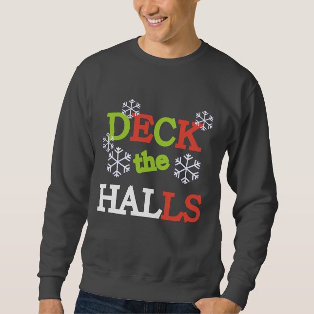 Sudadera Deck the Halls T-shirts and Gifts (Anverso)