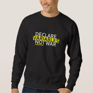 Sudadera Declare Variables Software Desarrollador Nerd Geek