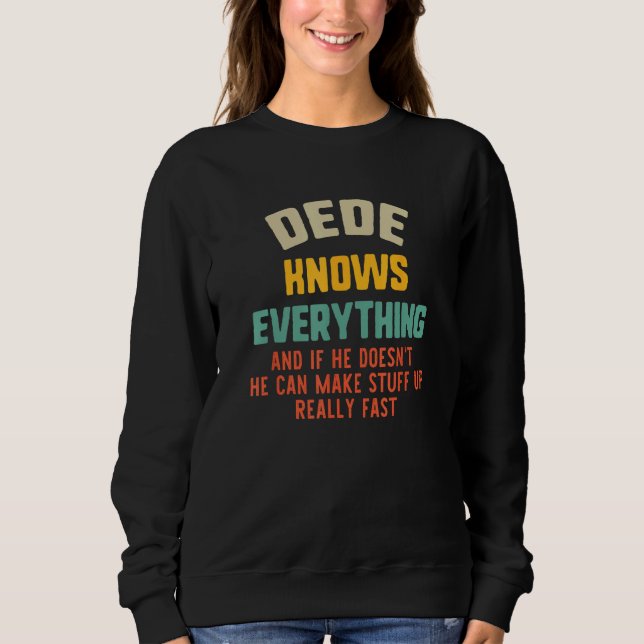 Sudadera Dede Knows Everything Vintage Father s Day (Anverso)
