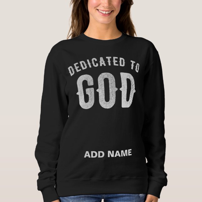 SUDADERA DEDICADO A DIOS PERSONALIZABLE GUAY TEXTO BLANCO (Anverso)