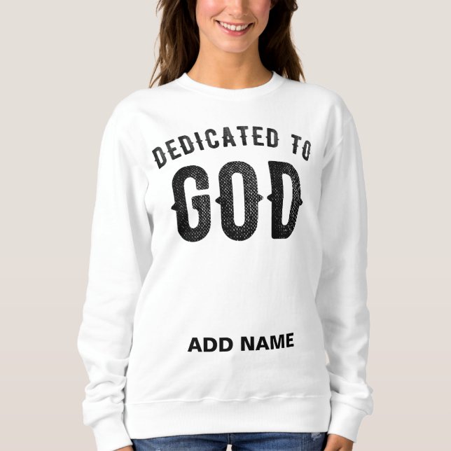 SUDADERA DEDICADO A DIOS PERSONALIZABLE GUAY TEXTO NEGRO (Anverso)