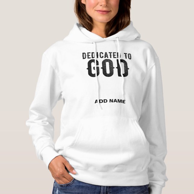 SUDADERA DEDICADO A DIOS PERSONALIZABLE GUAY TEXTO NEGRO (Anverso)