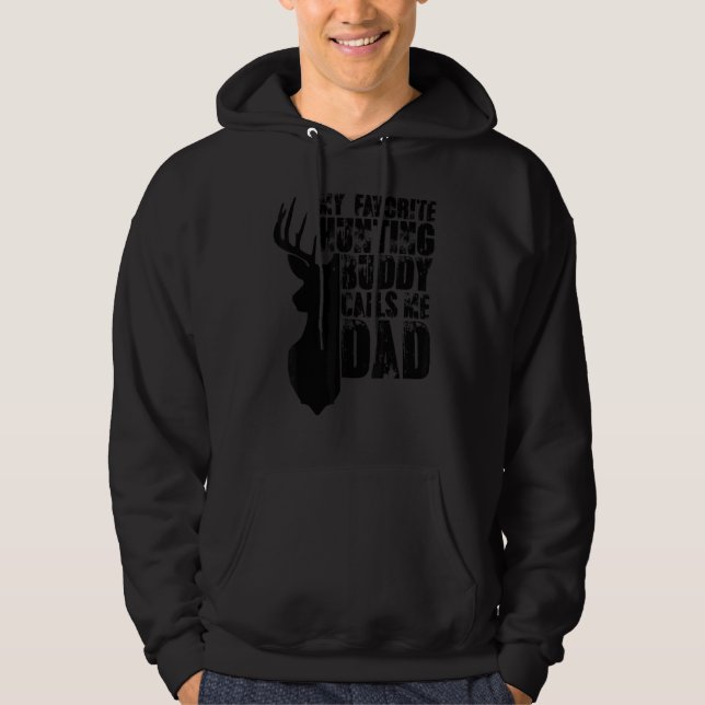 Sudadera Deer Hunter Daddy Mi Buddy de Caza Favorito (Anverso)