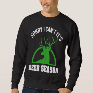 Sudadera Deer Hunters Sorry I Can't It's Deer Season Deer S