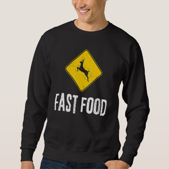 Sudadera Deer Sign Hunters Fast Food Deer Hunting (Anverso)