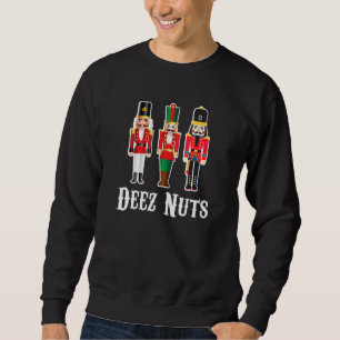 Sudadera Deez Nuts Funny Navidades Nutcracker