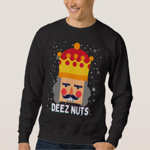 Sudadera Deez Nuts Meme Nutcracker Funny Navidades Pajama X