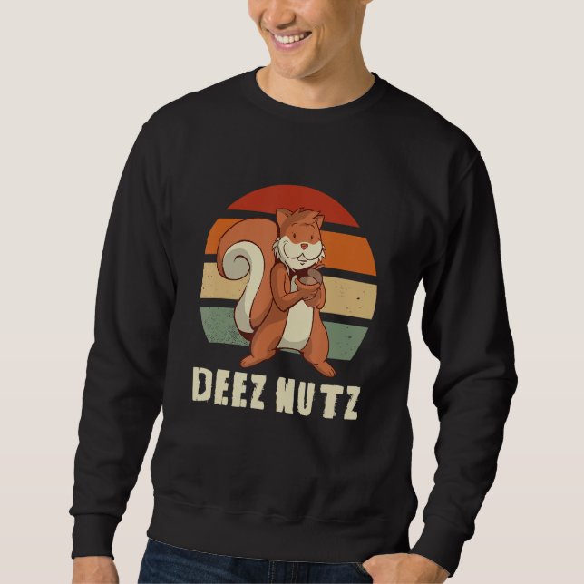 Sudadera DEEZ NUTZ means these nuts 1 (Anverso)