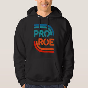 Sudadera Defender los derechos de aborto de Roe V Wade Pro