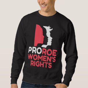Sudadera Defender los derechos de aborto de Roe V Wade Pro