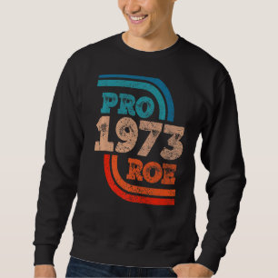 Sudadera Defender los derechos de aborto de Roe V Wade Pro