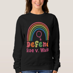Sudadera Defienden el arcoiris Roe V Wade Pro Choice