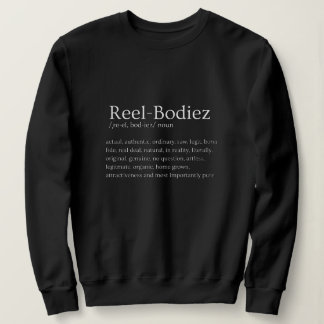 Sudadera Defíneme camiseta "Reel Bodiezs"