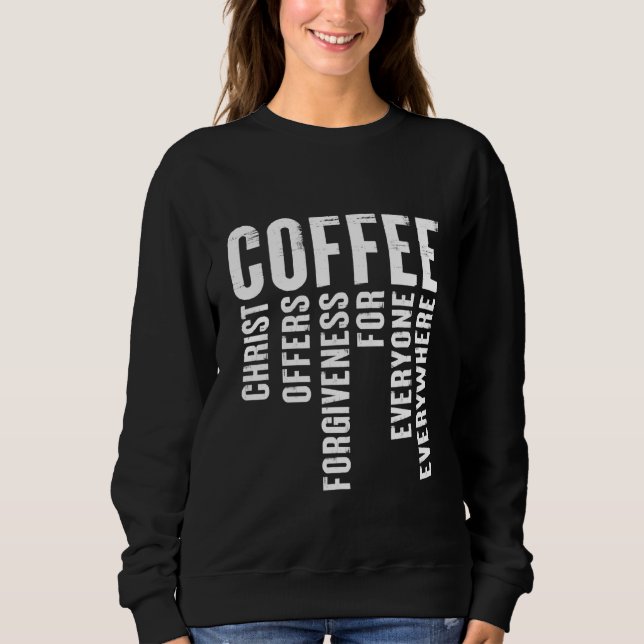 Sudadera Definición de café que Cristo ofrece perdón (Anverso)