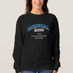 Sudadera Definición de Entrenador de Racquetball Humor de