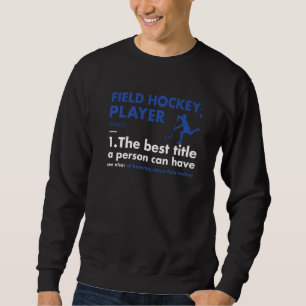 Sudadera Definición de jugador de hockey sobre hierba premi