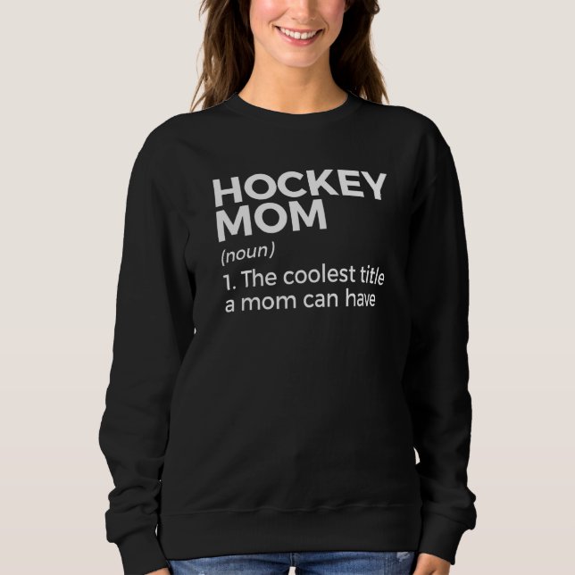 Sudadera Definición de Mamá de Hockey (Anverso)