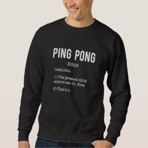 Sudadera Definición de Ping Pong Humor Jugadores de Ping Po
