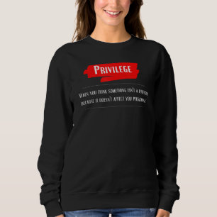 Sudadera Definición de privilegio Igualdad Derechos Humanos