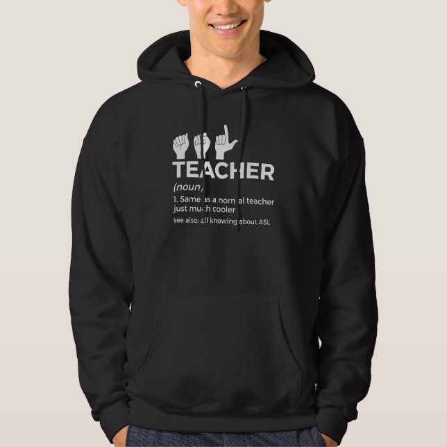 Sudadera Definición de profesor de Lengua de Señas American (Anverso)