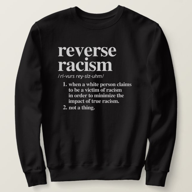 Sudadera Definición de racismo inverso (Anverso del diseño)