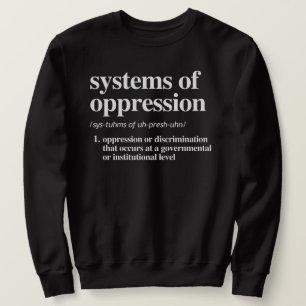 Sudadera Definición de sistemas de opresión