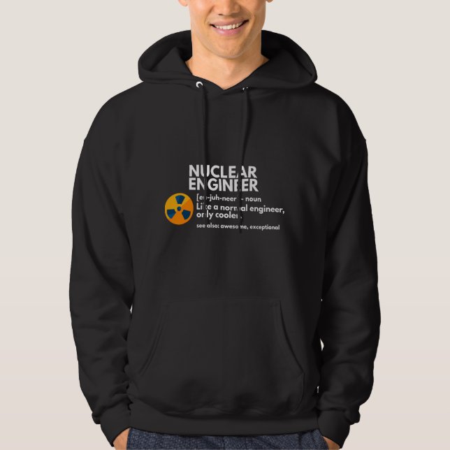 Sudadera Definición divertida de ingeniero nuclear regalo d (Anverso)