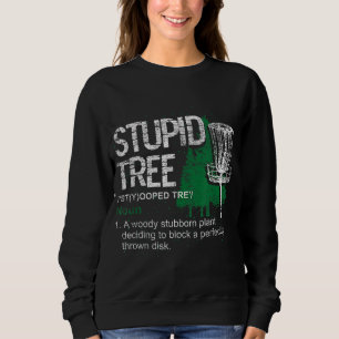 Sudadera Definición Stupid Tree Funny Disc Golf Player Gift