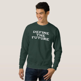 Sudadera Definir la futura camiseta