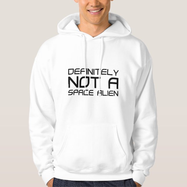 Sudadera Definitivamente No Es Un Extranjero Espacial (Anverso)