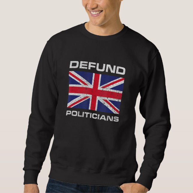 Sudadera Defund Politicians British Flag 1 (Anverso)