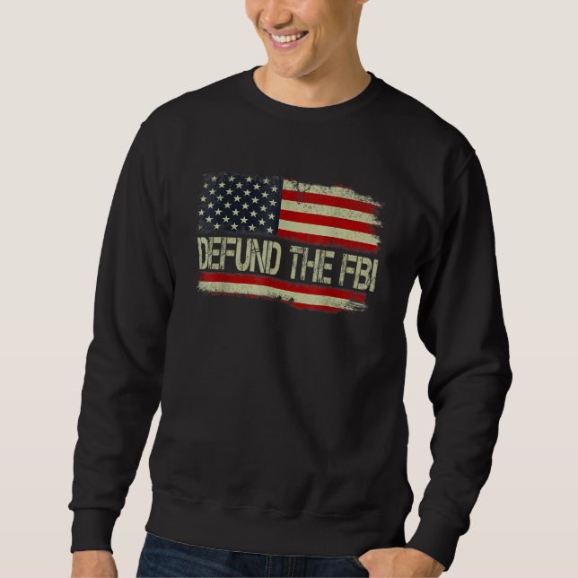 Sudadera Defund The FBI  American Flag 1 (Anverso)