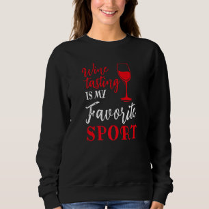 Sudadera Degustar vino es mi bebida deportiva favorita
