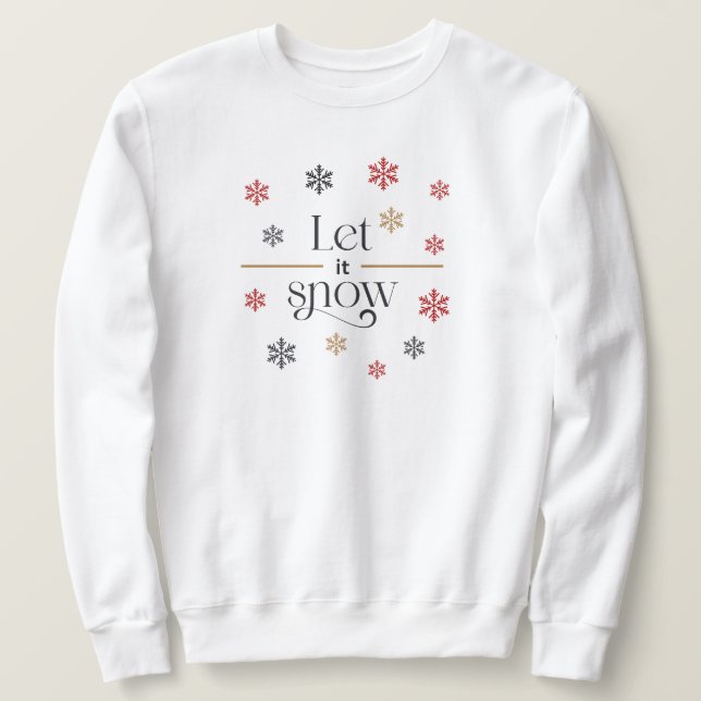 Sudadera Deja Que La Nieve Suela (Anverso del diseño)