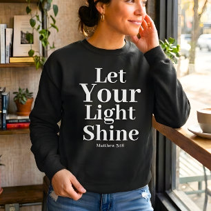 Sudadera Deja que tu luz brille Mateo 5:16 Cristiano
