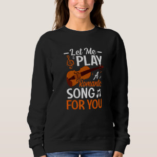 Sudadera Déjame Jugar A La Canción De Violinista Violinista