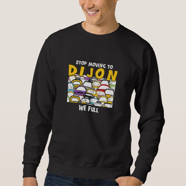 Sudadera Dejar De Ir A Dijon Estamos Tráfico Francés Comple (Anverso)